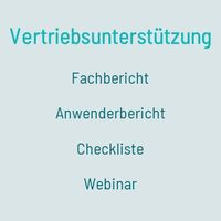 Content-Formate für Vertriebsunterstützung: Fachbericht, Anwenderbericht, Checkliste, Webinar