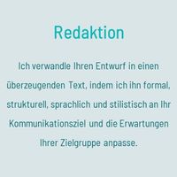 Redaktion: Ich verwandle Ihren Entwurf in einen überzeugenden Text, indem ich ihn formal, strukturell, sprachlich und stilistisch an Ihr Kommunikationsziel und die Erwartungen Ihrer Zielgruppe anpasse.